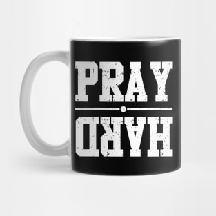 Pray Hard Mug